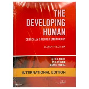The Developing Human - Clinically Oriented Embryology